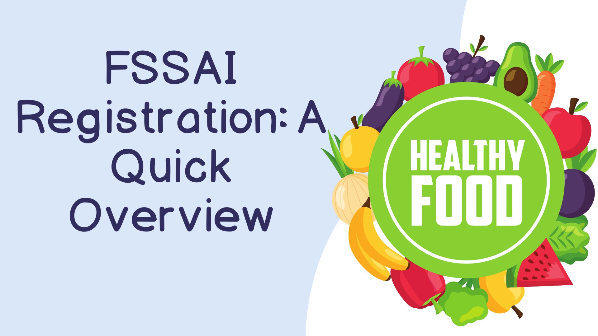 FSSAI Registration A Quick Overview