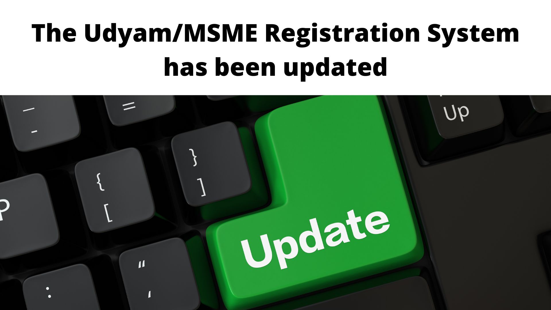 The Udyam MSME Registration System has been updated